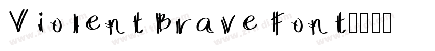 Violent Brave Font字体转换
